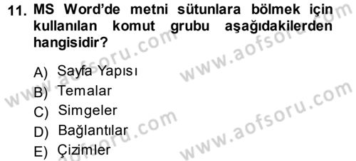 Temel Bilgi Teknolojileri 1 Dersi 2014 - 2015 Yılı (Vize) Ara Sınavı 11. Soru