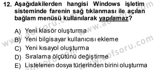 Temel Bilgi Teknolojileri 1 Dersi 2014 - 2015 Yılı (Vize) Ara Sınavı 12. Soru