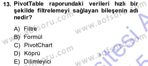 Temel Bilgi Teknolojileri 1 Dersi 2014 - 2015 Yılı (Vize) Ara Sınavı 13. Soru