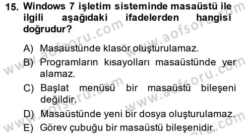 Temel Bilgi Teknolojileri 1 Dersi 2014 - 2015 Yılı (Vize) Ara Sınavı 15. Soru