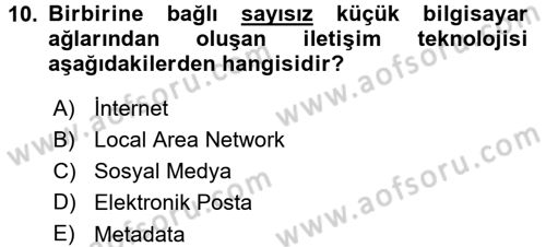 Temel Bilgi Teknolojileri 1 Dersi 2015 - 2016 Yılı (Final) Dönem Sonu Sınavı 10. Soru