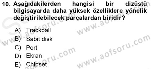 Temel Bilgi Teknolojileri 1 Dersi 2017 - 2018 Yılı (Final) Dönem Sonu Sınav Soruları 10. Soru