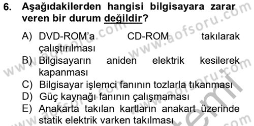 Temel Bilgi Teknolojileri 2 Dersi 2012 - 2013 Yılı (Vize) Ara Sınav Soruları 6. Soru