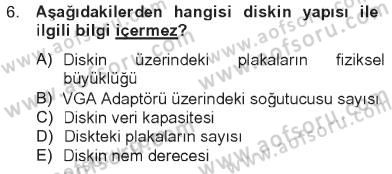 Temel Bilgi Teknolojileri 2 Dersi 2012 - 2013 Yılı Tek Ders Sınavı 6. Soru
