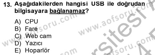 Temel Bilgi Teknolojileri 2 Dersi 2013 - 2014 Yılı (Vize) Ara Sınav Soruları 13. Soru