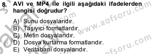 Temel Bilgi Teknolojileri 2 Dersi 2013 - 2014 Yılı (Vize) Ara Sınav Soruları 8. Soru