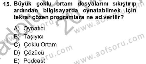 Temel Bilgi Teknolojileri 2 Dersi 2014 - 2015 Yılı (Vize) Ara Sınav Soruları 15. Soru