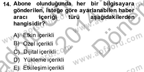 Temel Bilgi Teknolojileri 2 Dersi 2014 - 2015 Yılı (Final) Dönem Sonu Sınav Soruları 14. Soru