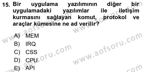 Temel Bilgi Teknolojileri 2 Dersi 2018 - 2019 Yılı Yaz Okulu Sınav Soruları 15. Soru