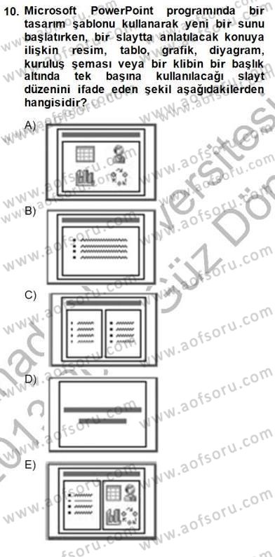 Bilgisayar 1 Dersi 2013 - 2014 Yılı (Final) Dönem Sonu Sınav Soruları 10. Soru