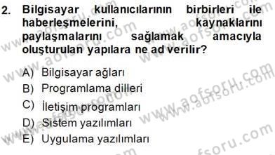 Bilgisayar 1 Dersi 2013 - 2014 Yılı (Final) Dönem Sonu Sınav Soruları 2. Soru
