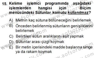 Bilgisayar 1 Dersi 2014 - 2015 Yılı (Vize) Ara Sınav Soruları 15. Soru