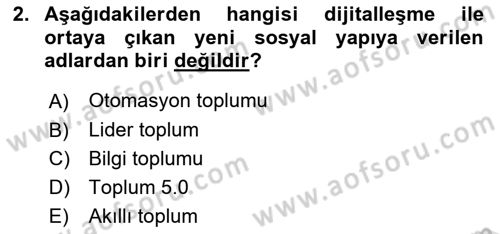 Dijital Dönüşüm Dersi Ara Sınavı Deneme Sınav Soruları 2. Soru
