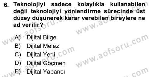 Dijital Dönüşüm Dersi 2023 - 2024 Yılı (Final) Dönem Sonu Sınav Soruları 6. Soru