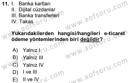 Dijital Dönüşüm Dersi 2024 - 2025 Yılı Yaz Okulu Sınav Soruları 11. Soru