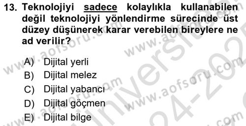 Dijital Dönüşüm Dersi 2024 - 2025 Yılı Yaz Okulu Sınav Soruları 13. Soru