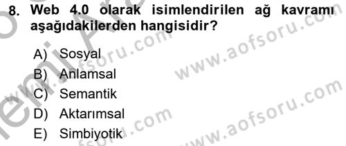 Dijital Dönüşüm Dersi 2025 - 2026 Yılı (Vize) Ara Sınav Soruları 8. Soru