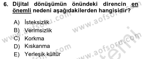 Dijital Dönüşüm Dersi 2025 - 2026 Yılı (Final) Dönem Sonu Sınav Soruları 6. Soru