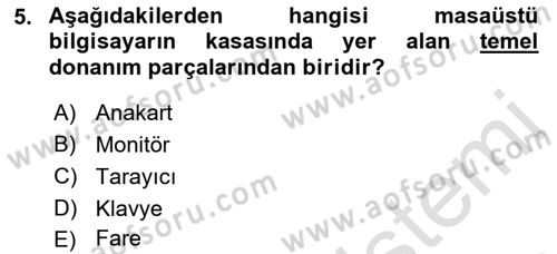 Temel Bilgi Teknolojileri Dersi Ara Sınavı Deneme Sınav Soruları 5. Soru