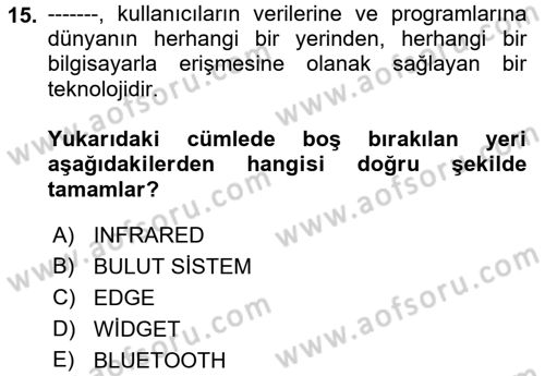 Temel Bilgi Teknolojileri Dersi 2022 - 2023 Yılı Yaz Okulu Sınav Soruları 15. Soru