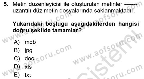 Temel Bilgi Teknolojileri Dersi 2023 - 2024 Yılı Yaz Okulu Sınav Soruları 5. Soru