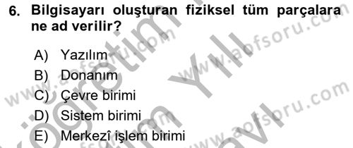 Temel Bilgi Teknolojileri Dersi 2025 - 2026 Yılı (Vize) Ara Sınav Soruları 6. Soru