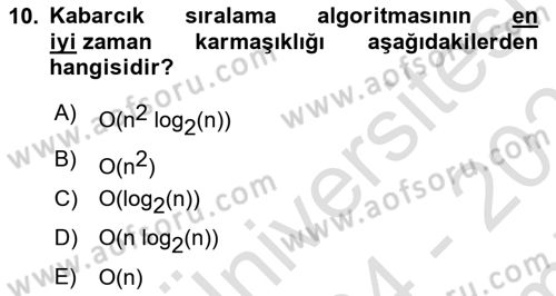 Algoritmalar Dersi 2024 - 2025 Yılı (Final) Dönem Sonu Sınav Soruları 10. Soru
