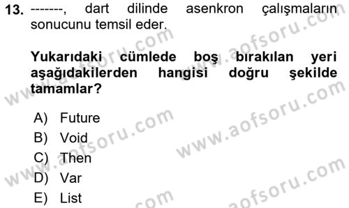 Mobil Uygulama Geliştirme Dersi 2022 - 2023 Yılı Yaz Okulu Sınav Soruları 13. Soru