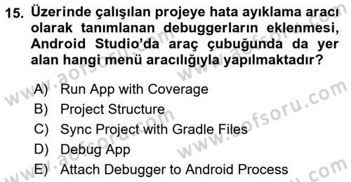 Mobil Uygulama Geliştirme Dersi Ara Sınavı Deneme Sınav Soruları 15. Soru
