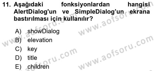 Mobil Uygulama Geliştirme Dersi 2023 - 2024 Yılı Yaz Okulu Sınav Soruları 11. Soru