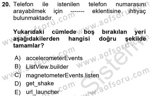 Mobil Uygulama Geliştirme Dersi 2024 - 2025 Yılı (Final) Dönem Sonu Sınav Soruları 20. Soru