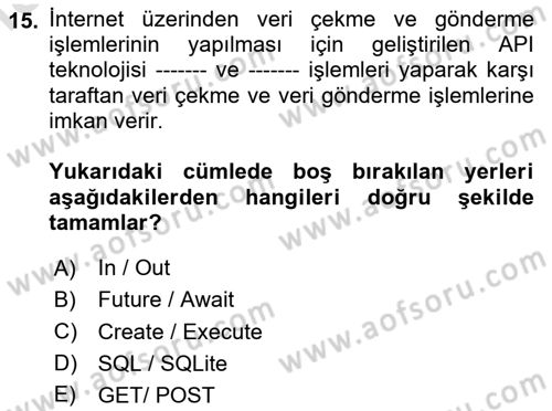Mobil Uygulama Geliştirme Dersi 2024 - 2025 Yılı Yaz Okulu Sınav Soruları 15. Soru