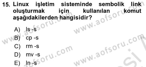 Unix Sistem Yönetimi Dersi 2024 - 2025 Yılı Yaz Okulu Sınav Soruları 15. Soru