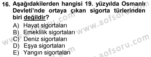 Bankacılık Ve Sigortacılığa Giriş Dersi 2012 - 2013 Yılı (Final) Dönem Sonu Sınav Soruları 16. Soru