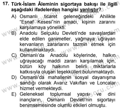 Bankacılık Ve Sigortacılığa Giriş Dersi 2012 - 2013 Yılı (Final) Dönem Sonu Sınav Soruları 17. Soru