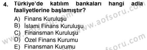 Bankacılık Ve Sigortacılığa Giriş Dersi 2012 - 2013 Yılı (Final) Dönem Sonu Sınav Soruları 4. Soru