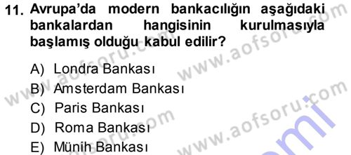 Bankacılık Ve Sigortacılığa Giriş Dersi 2013 - 2014 Yılı (Vize) Ara Sınav Soruları 11. Soru