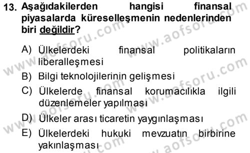Bankacılık Ve Sigortacılığa Giriş Dersi 2013 - 2014 Yılı (Vize) Ara Sınav Soruları 13. Soru