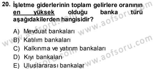 Bankacılık Ve Sigortacılığa Giriş Dersi 2013 - 2014 Yılı (Vize) Ara Sınav Soruları 20. Soru