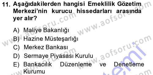 Bankacılık Ve Sigortacılığa Giriş Dersi 2013 - 2014 Yılı (Final) Dönem Sonu Sınav Soruları 11. Soru