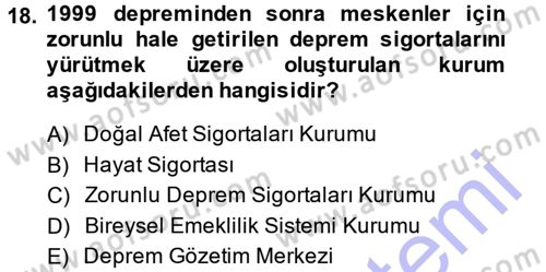 Bankacılık Ve Sigortacılığa Giriş Dersi 2013 - 2014 Yılı (Final) Dönem Sonu Sınav Soruları 18. Soru