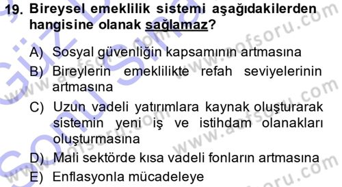 Bankacılık Ve Sigortacılığa Giriş Dersi 2013 - 2014 Yılı (Final) Dönem Sonu Sınav Soruları 19. Soru