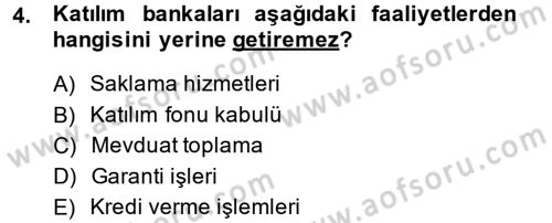 Bankacılık Ve Sigortacılığa Giriş Dersi 2013 - 2014 Yılı (Final) Dönem Sonu Sınav Soruları 4. Soru
