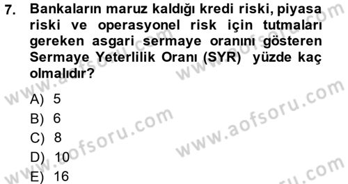 Bankacılık Ve Sigortacılığa Giriş Dersi 2013 - 2014 Yılı (Final) Dönem Sonu Sınav Soruları 7. Soru