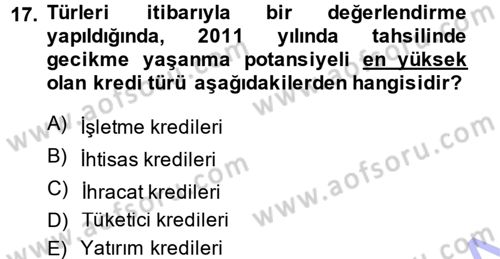 Bankacılık Ve Sigortacılığa Giriş Dersi 2014 - 2015 Yılı (Vize) Ara Sınav Soruları 17. Soru