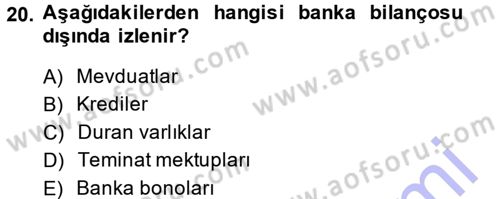 Bankacılık Ve Sigortacılığa Giriş Dersi 2014 - 2015 Yılı (Vize) Ara Sınav Soruları 20. Soru