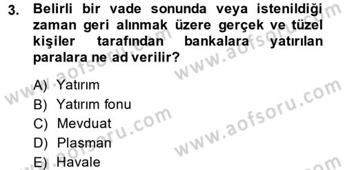 Bankacılık Ve Sigortacılığa Giriş Dersi Ara Sınavı Deneme Sınav Soruları 3. Soru