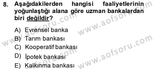 Bankacılık Ve Sigortacılığa Giriş Dersi 2014 - 2015 Yılı (Vize) Ara Sınav Soruları 8. Soru