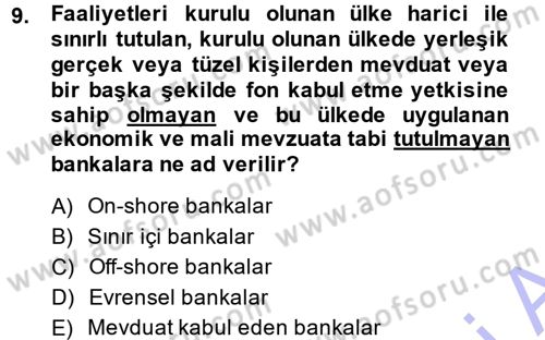 Bankacılık Ve Sigortacılığa Giriş Dersi 2014 - 2015 Yılı (Vize) Ara Sınav Soruları 9. Soru
