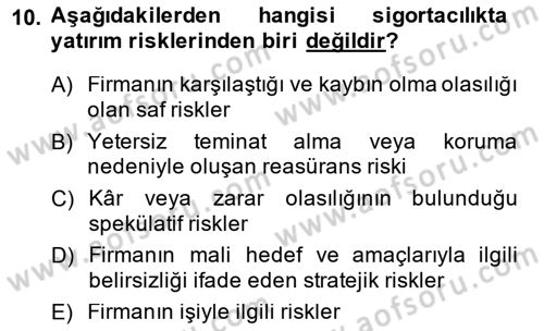 Bankacılık Ve Sigortacılığa Giriş Dersi 2014 - 2015 Yılı (Final) Dönem Sonu Sınav Soruları 10. Soru